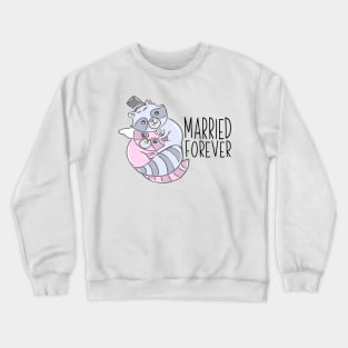 Wedding marriage marriage marriage married Crewneck Sweatshirt